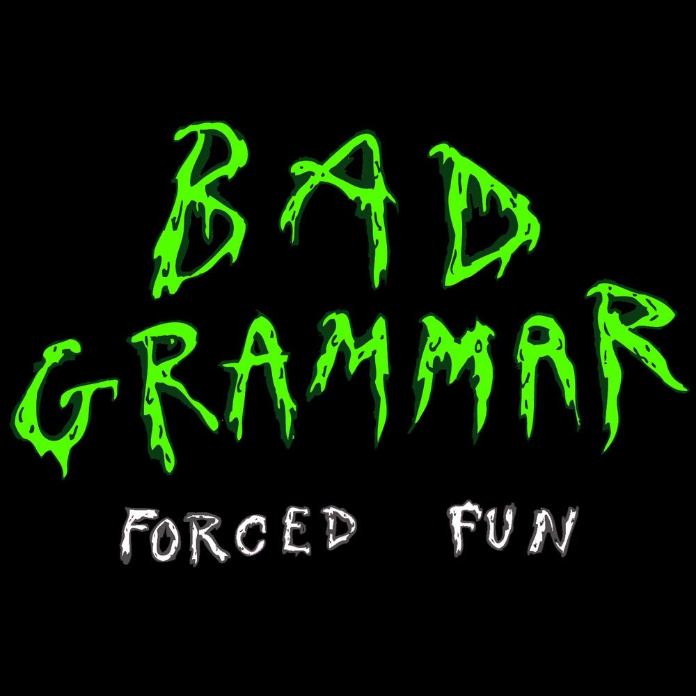 Review: Bad Grammar – Forced&nbsp;Fun
