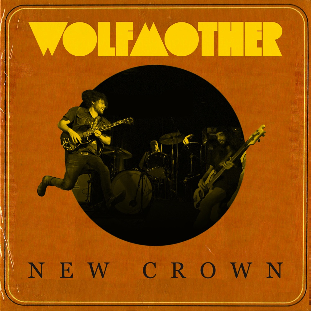 Review: Wolfmother – New&nbsp;Crown