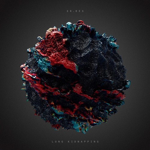 Review: Dr Res – Lung&nbsp;Kidnapping