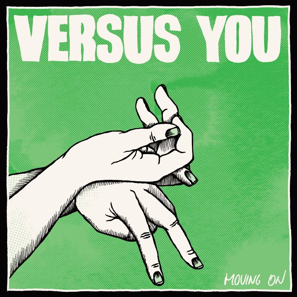 Album Review: Versus You – Moving&nbsp;On