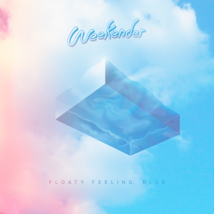 Stream: Weekender – Floaty Feeling,&nbsp;Blue