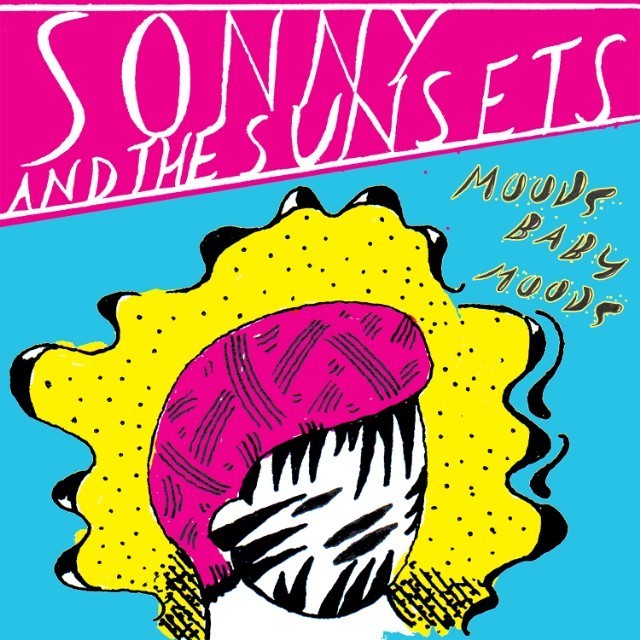 Review: Sonny and the Sunsets – Moods Baby&nbsp;Moods