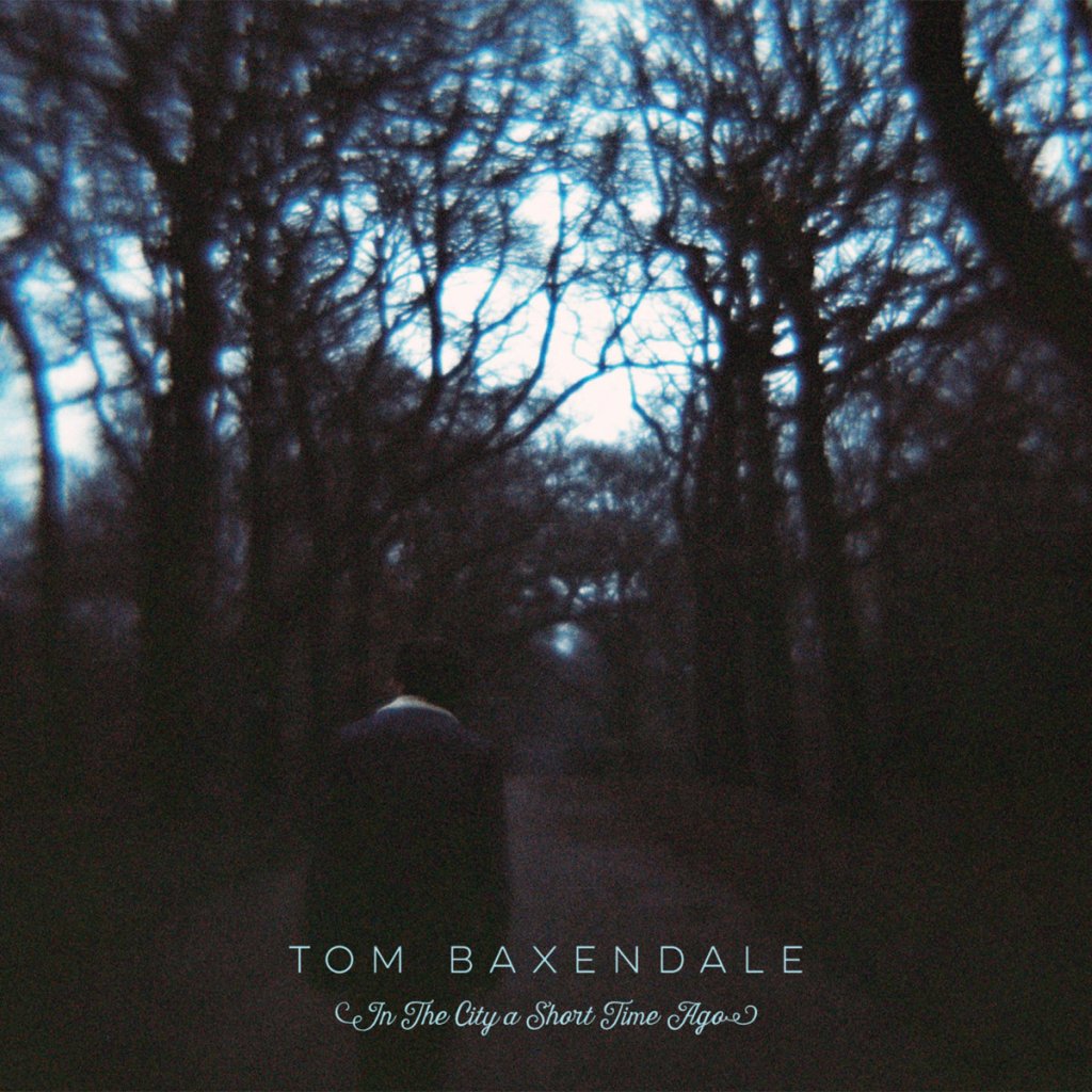 Review: Tom Baxendale – In The City a Short Time&nbsp;Ago