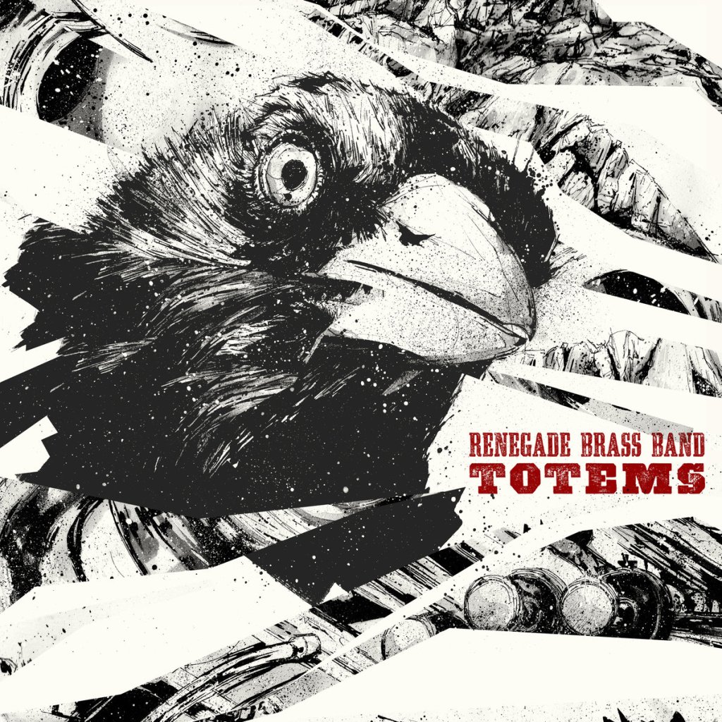 Review: Renegade Brass Band –&nbsp;Totems