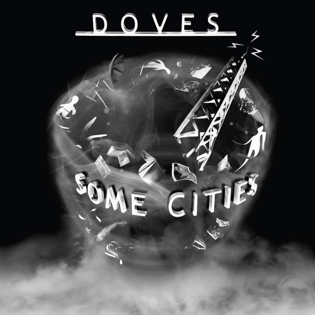 The bit that you skip #25: Doves – Black and white&nbsp;town